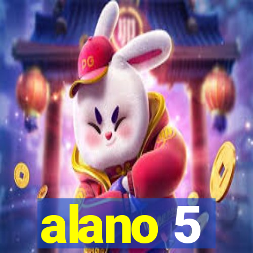 alano 5